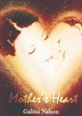 Mother's Heart. Against All Odds – A Book Of Romantic Poetry