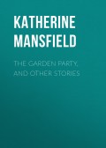 The Garden Party, and Other Stories