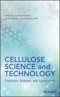 Cellulose Science and Technology. Chemistry, Analysis, and Applications