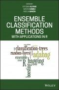 Ensemble Classification Methods with Applications in R