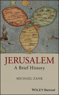 Jerusalem. A Brief History