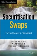 Securitisation Swaps. A Practitioner's Handbook