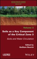 Soils as a Key Component of the Critical Zone 3. Soils and Water Circulation