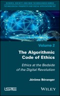 The Algorithmic Code of Ethics. Ethics at the Bedside of the Digital Revolution