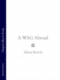 A WAG Abroad