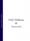 Only Darkness
