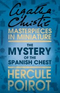 The Mystery of the Spanish Chest: A Hercule Poirot Short Story