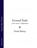 Ground Truth: 3 Para Return to Afghanistan