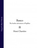 Banco: The Further Adventures of Papillon