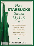 How Starbucks Saved My Life