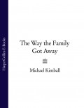 The Way the Family Got Away