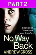 No Way Back: Part 2 of 3
