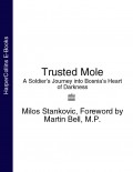 Trusted Mole: A Soldier’s Journey into Bosnia’s Heart of Darkness