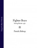 Fighter Boys: Saving Britain 1940