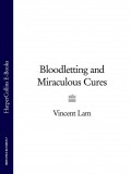 Bloodletting and Miraculous Cures