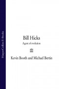 Bill Hicks: Agent of Evolution