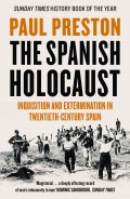 The Spanish Holocaust: Inquisition and Extermination in Twentieth-Century Spain