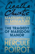 The Tragedy of Marsdon Manor: A Hercule Poirot Short Story