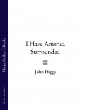 I Have America Surrounded