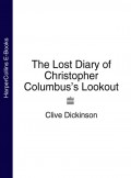 The Lost Diary of Christopher Columbus’s Lookout