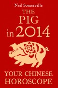 The Pig in 2014: Your Chinese Horoscope