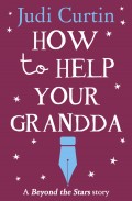 How to Help Your Grandda: Beyond the Stars