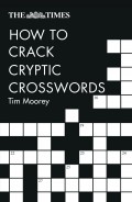 The Times How to Crack Cryptic Crosswords