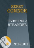 Trusting a Stranger