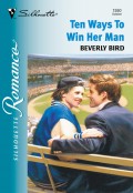Ten Ways To Win Her Man