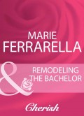 Remodeling The Bachelor