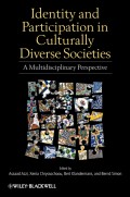 Identity and Participation in Culturally Diverse Societies. A Multidisciplinary Perspective