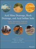 Acid Mine Drainage, Rock Drainage, and Acid Sulfate Soils. Causes, Assessment, Prediction, Prevention, and Remediation