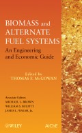 Biomass and Alternate Fuel Systems. An Engineering and Economic Guide