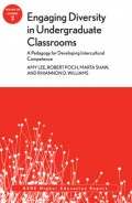 Engaging Diversity in Undergraduate Classrooms: A Pedagogy for Developing Intercultural Competence. ASHE Higher Education Report, Volume 38, Number 2