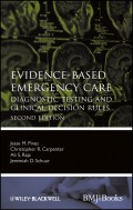 Evidence-Based Emergency Care. Diagnostic Testing and Clinical Decision Rules