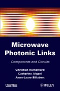 Microwaves Photonic Links. Components and Circuits