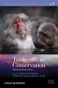 Trade-offs in Conservation. Deciding What to Save