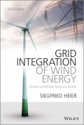 Grid Integration of Wind Energy. Onshore and Offshore Conversion Systems