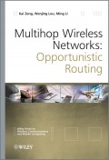 Multihop Wireless Networks. Opportunistic Routing