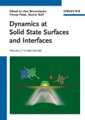 Dynamics at Solid State Surfaces and Interfaces. Volume 2: Fundamentals