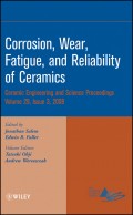 Corrosion, Wear, Fatigue, and Reliability of Ceramics