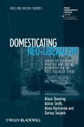 Domesticating Neo-Liberalism. Spaces of Economic Practice and Social Reproduction in Post-Socialist Cities