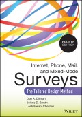 Internet, Phone, Mail, and Mixed-Mode Surveys. The Tailored Design Method