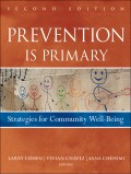 Prevention Is Primary. Strategies for Community Well Being