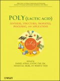Poly(lactic acid). Synthesis, Structures, Properties, Processing, and Applications