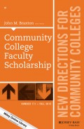 Community College Faculty Scholarship. New Directions for Community Colleges, Number 171