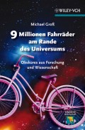 9 Millionen Fahrräder am Rande des Universums. Obskures aus Forschung und Wissenschaft