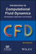 Introduction to Computational Fluid Dynamics. Development, Application and Analysis