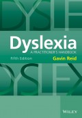 Dyslexia. A Practitioner's Handbook
