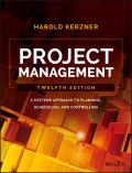 Project Management. A Systems Approach to Planning, Scheduling, and Controlling